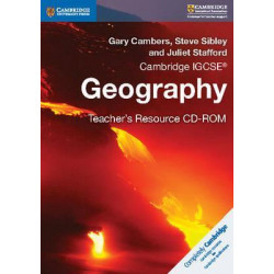 Cambridge IGCSE (R) Geography Teacher's Resource CD-ROM
