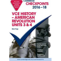Cambridge Checkpoints VCE History American Revolution 2016-18 and Quiz Me More