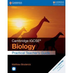 Cambridge IGCSE (R) Biology Practical Teacher's Guide with CD-ROM