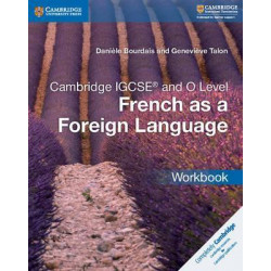 Cambridge IGCSE (R) and O Level French as a Foreign Language Workbook