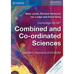 Cambridge IGCSE (R) Combined and Co-ordinated Sciences Teacher's Resource DVD-ROM