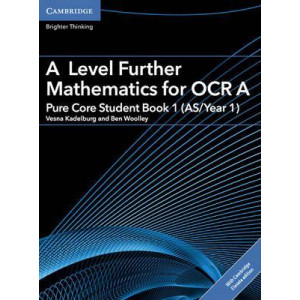 A Level Further Mathematics for OCR A Pure Core Student Book 1 (AS/Year 1) with Cambridge Elevate Edition (2 Years)