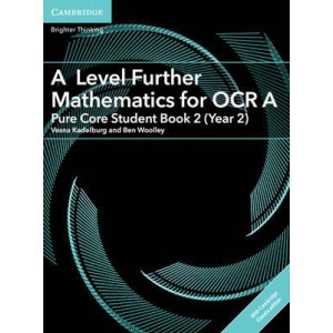 A Level Further Mathematics for OCR A Pure Core Student Book 2 (Year 2) with Cambridge Elevate Edition (2 Years)