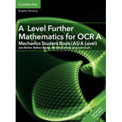 A Level Further Mathematics for OCR A Mechanics Student Book (AS/A Level) with Cambridge Elevate Edition (2 Years)