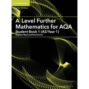 A Level Further Mathematics for AQA Student Book 1 (AS/Year 1)