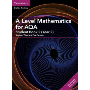 A Level Mathematics for AQA Student Book 2 (Year 2) with Cambridge Elevate Edition (2 Years)