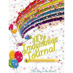 My Imagination Journal - The Sky Is the Limit!