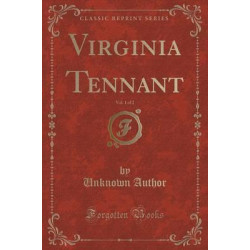 Virginia Tennant, Vol. 1 of 2 (Classic Reprint)