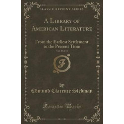 A Library of American Literature, Vol. 10 of 11
