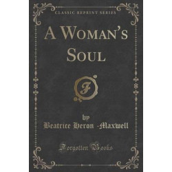 A Woman's Soul (Classic Reprint)