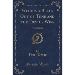 Wedding Bells Out of Tune and the Devil's Wife