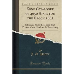Zone Catalogue of 4050 Stars for the Epoch 1885