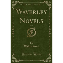 Waverley Novels, Vol. 7 (Classic Reprint)