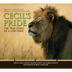 Cecil's Pride: The True Story of a Lion King
