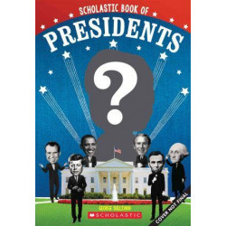 Scholastic Book of Presidents
