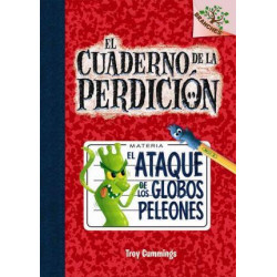 El Ataque de Los Globos Peleones (El Cuaderno de la Perdici n #1)