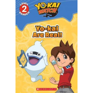Yo-Kai Are Real! (Yo-Kai Watch: Reader #1)