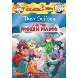 Thea Stilton: #25 Thea Stilton and the Frozen Fiasco