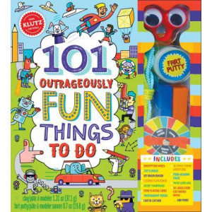 101 Outrageously Fun Things to Do