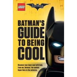 Batman's Guide to Being Cool (the Lego Batman Movie)
