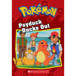 Psyduck Ducks Out (Pok mon Classic Chapter Book #7)