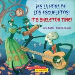 es La Hora de Los Esqueletos! / It's Skeleton Time!