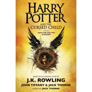 Harry Potter and the Cursed Child, Parts One and Two: The Official Playscript of the Original West End Production