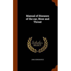 Manual of Diseases of the Ear, Nose, and Throat