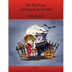 The First Big Scary Coloring Book for Kids