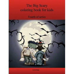 The Fourth Big Scary Coloring Book for Kids
