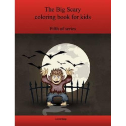 The Fifth Big Scary Coloring Book for Kids