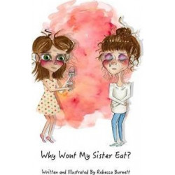Why Wont My Sister Eat?