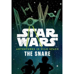Star Wars: Adventures in Wild Space: The Snare