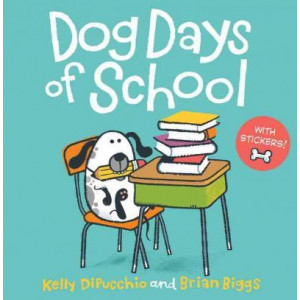 Dog Days of School [8x8 with Stickers]