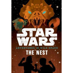 Star Wars: Adventures in Wild Space: The Nest