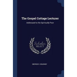 The Gospel Cottage Lecturer