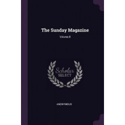 The Sunday Magazine; Volume 8