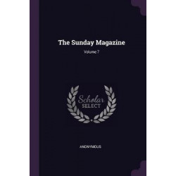 The Sunday Magazine; Volume 7