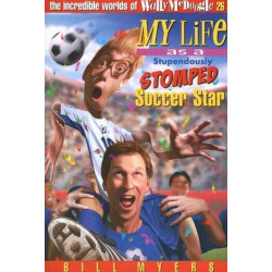 My Life as a Stupendously Stomped Soccer Star