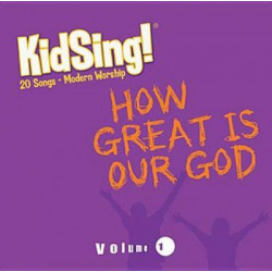 Kidsing! How Great Is Our God!