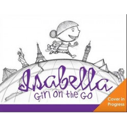 Isabella, Girl on the Go