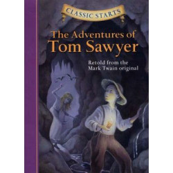 Classic Starts (R): The Adventures of Tom Sawyer