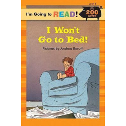 I'm Going to Read (R) (Level 3): I Won't Go to Bed!