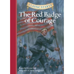 Classic Starts (R): The Red Badge of Courage
