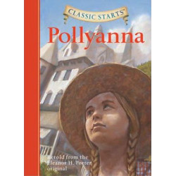 Classic Starts (R): Pollyanna