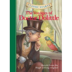 Classic Starts (R): The Voyages of Doctor Dolittle