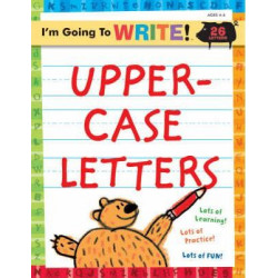 I'm Going to Write (TM) Workbook: Uppercase Letters