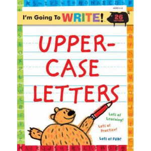 I'm Going to Write (TM) Workbook: Uppercase Letters