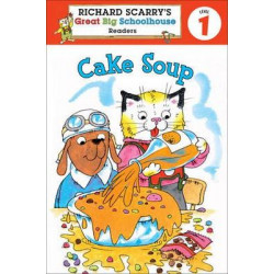 Richard Scarry's Readers (Level 1): Cake Soup