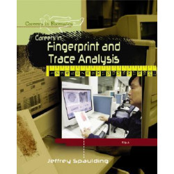 Careers in Fingerprint and Trace Analysis